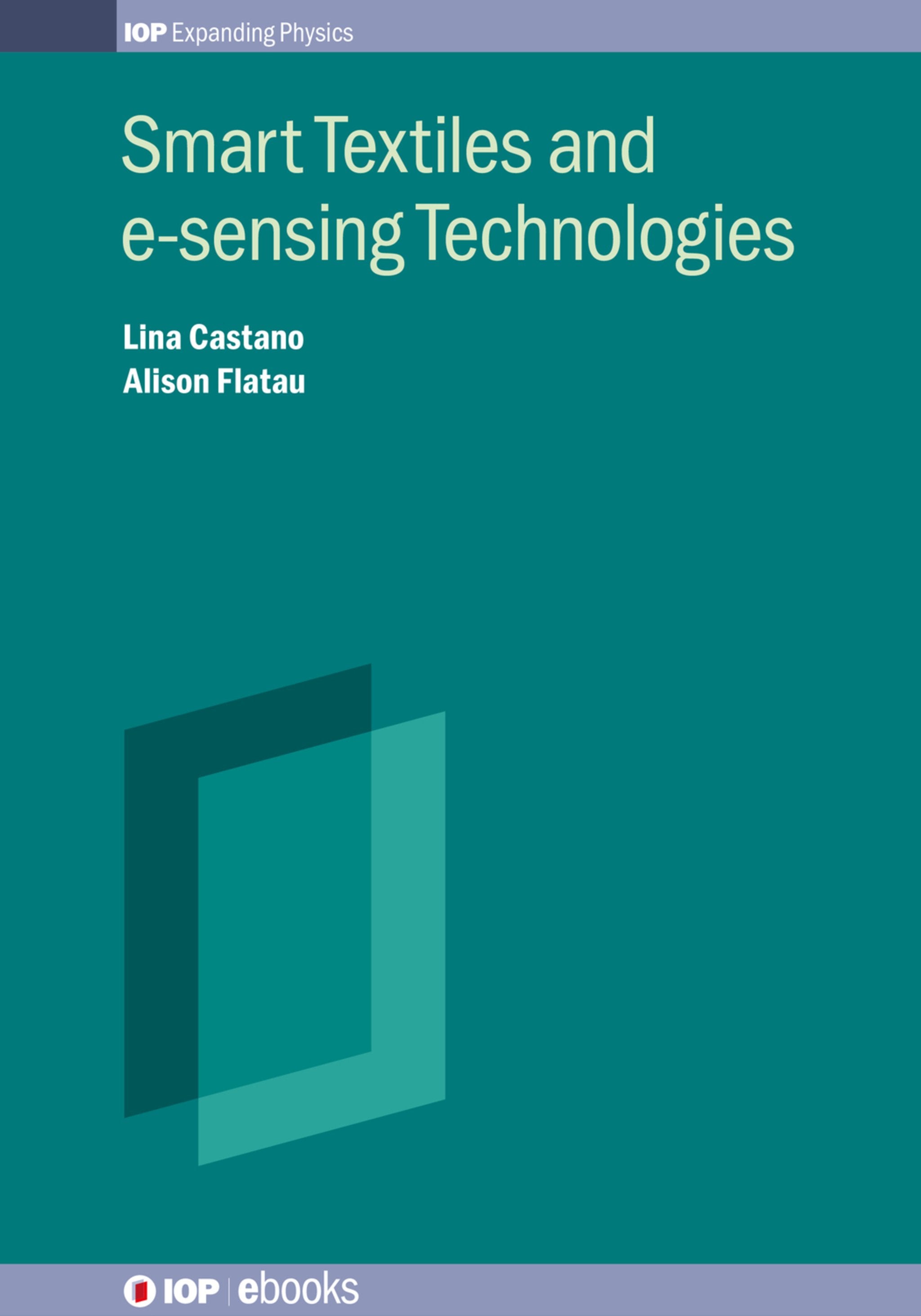Cover image for Smart Textiles and e-sensing Technologies ISBN 9780750319430
